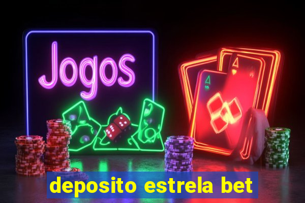 deposito estrela bet